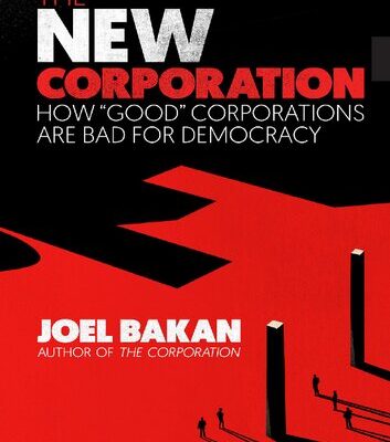 خرید و دانلود نسخه کامل کتاب The New Corporation; How “good” corporations are bad for democracy