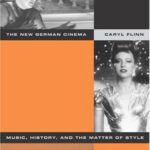 خرید و دانلود نسخه کامل کتاب The New German Cinema: Music, History, and the Matter of Style – Original PDF