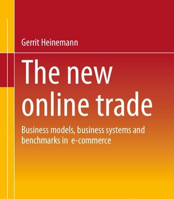 خرید و دانلود نسخه کامل کتاب The new online trade: Business models, business systems and benchmarks in e-commerce
