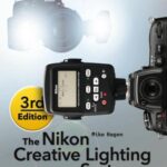 خرید و دانلود نسخه کامل کتاب The Nikon Creative Lighting System: Using the SB-500, SB-600, SB-700, SB-800, SB-900, SB-910, and R1C1 Flashes