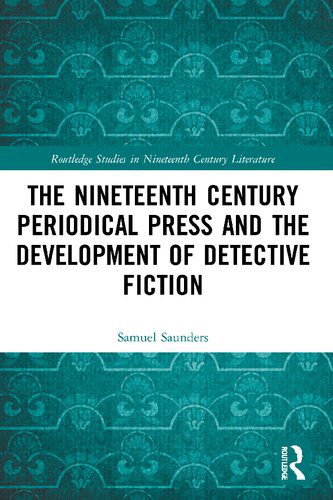 خرید و دانلود نسخه کامل کتاب The Nineteenth Century Periodical Press and the Development of Detective Fiction_68e045de0ad42.jpeg خرید و دانلود نسخه کامل کتاب The Nineteenth Century Periodical Press and the Development of Detective Fiction