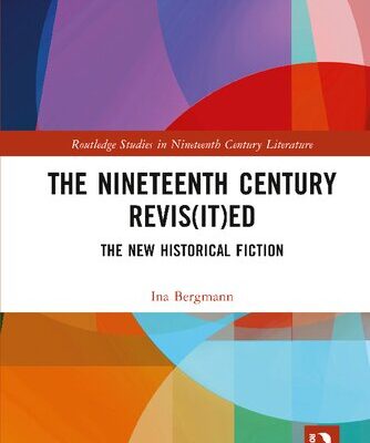 خرید و دانلود نسخه کامل کتاب The Nineteenth Century Revis(it)ed: The New Historical Fiction