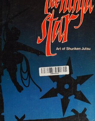 خرید و دانلود نسخه کامل کتاب The Ninja Star: Art of Shuriken Jutsu