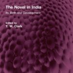 خرید و دانلود نسخه کامل کتاب The Novel in India: Its Birth and Development