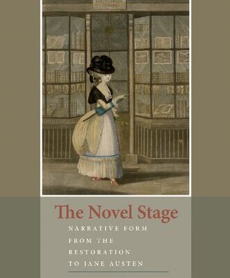 خرید و دانلود نسخه کامل کتاب The Novel Stage: Narrative Form from the Restoration to Jane Austen