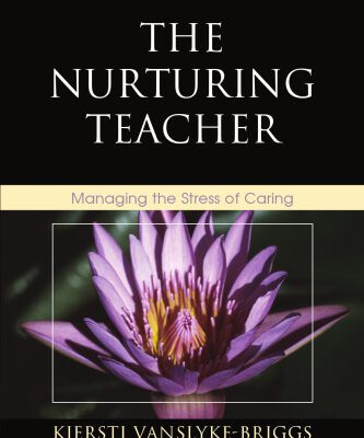 خرید و دانلود نسخه کامل کتاب The Nurturing Teacher: Managing the Stress of Caring