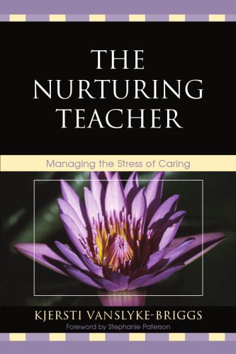 خرید و دانلود نسخه کامل کتاب The Nurturing Teacher: Managing the Stress of Caring_68dd64ec2de41.jpeg خرید و دانلود نسخه کامل کتاب The Nurturing Teacher: Managing the Stress of Caring
