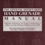 خرید و دانلود نسخه کامل کتاب The Official Soviet Army Hand Grenade Manual