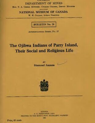 خرید و دانلود نسخه کامل کتاب The Ojibwa Indians of Parry Island, Their Social and Religious Life