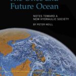 خرید و دانلود نسخه کامل کتاب The Once and Future Ocean: Notes Toward a New Hydraulic Society