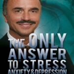خرید و دانلود نسخه کامل کتاب The Only Answer to Stress, Anxiety and Depression