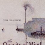 خرید و دانلود نسخه کامل کتاب The Opacity of Mind: An Integrative Theory of Self-Knowledge