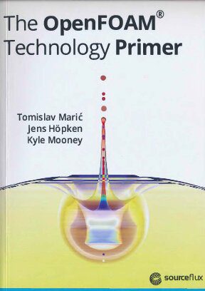 خرید و دانلود نسخه کامل کتاب The OpenFOAM Technology Primer_68f30d88ddd7f.jpeg خرید و دانلود نسخه کامل کتاب The OpenFOAM Technology Primer