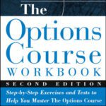 خرید و دانلود نسخه کامل کتاب The Options Course Workbook: Step-by-Step Exercises and Tests to Help You Master the Options Course