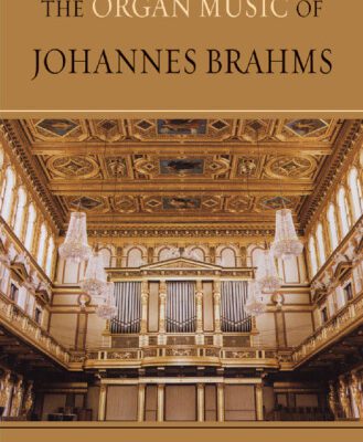 خرید و دانلود نسخه کامل کتاب The organ music of Johannes Brahms
