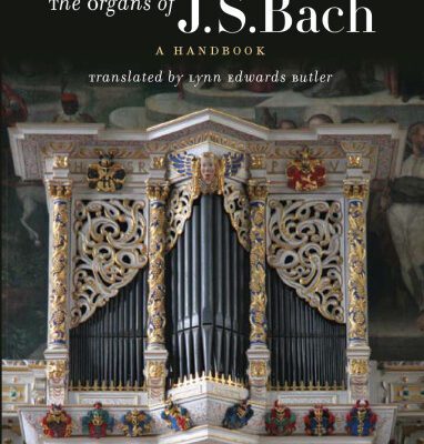 خرید و دانلود نسخه کامل کتاب The Organs of J.S. Bach: A Handbook