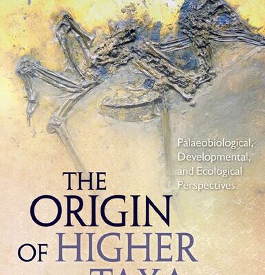 خرید و دانلود نسخه کامل کتاب The Origin of Higher Taxa: Palaeobiological, Developmental, and Ecological Perspectives