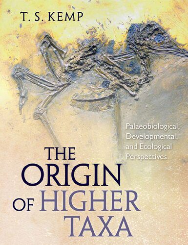 خرید و دانلود نسخه کامل کتاب The Origin of Higher Taxa: Palaeobiological, Developmental, and Ecological Perspectives_68e89bebc8792.jpeg خرید و دانلود نسخه کامل کتاب The Origin of Higher Taxa: Palaeobiological, Developmental, and Ecological Perspectives
