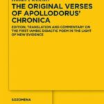خرید و دانلود نسخه کامل کتاب The Original Verses of Apollodorus’ ‘Chronica’: Edition, Translation and Commentary on the First Iambic Didactic Poem in the Light of New Evidence