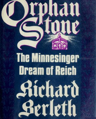 خرید و دانلود نسخه کامل کتاب The Orphan Stone: The Minnesinger Dream of Reich