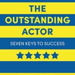 خرید و دانلود نسخه کامل کتاب The Outstanding Actor: Seven Keys to Success (Performance Books) – + Pdf