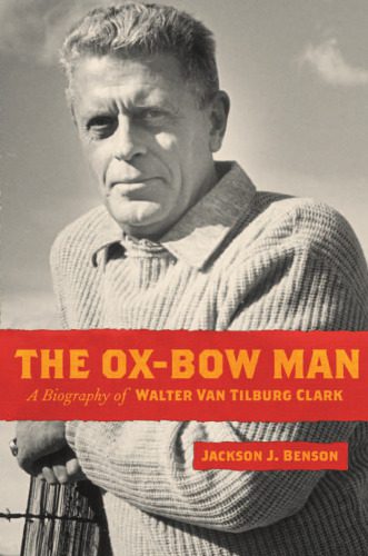 خرید و دانلود نسخه کامل کتاب The Ox-Bow Man: A Biography Of Walter Van Tilburg Clark (Western Literature Series)_68ebdb55766c1.jpeg خرید و دانلود نسخه کامل کتاب The Ox-Bow Man: A Biography Of Walter Van Tilburg Clark (Western Literature Series)