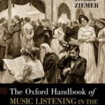 خرید و دانلود نسخه کامل کتاب The Oxford Handbook of Music Listening in the 19th and 20th Centuries