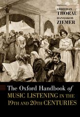 خرید و دانلود نسخه کامل کتاب The Oxford Handbook of Music Listening in the 19th and 20th Centuries