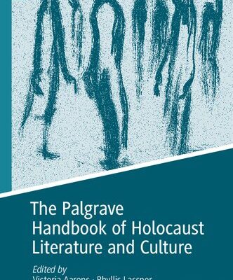 خرید و دانلود نسخه کامل کتاب The Palgrave Handbook of Holocaust Literature and Culture