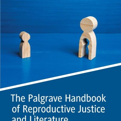 خرید و دانلود نسخه کامل کتاب The Palgrave Handbook of Reproductive Justice and Literature