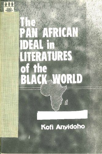 خرید و دانلود نسخه کامل کتاب The Pan African Ideal in Literatures of the Black World_68dfb47629f21.jpeg خرید و دانلود نسخه کامل کتاب The Pan African Ideal in Literatures of the Black World