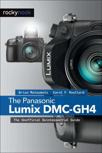 خرید و دانلود نسخه کامل کتاب The Panasonic Lumix DMC-GH4: The Unofficial Quintessential Guide_68e0a336c6bcb.jpeg خرید و دانلود نسخه کامل کتاب The Panasonic Lumix DMC-GH4: The Unofficial Quintessential Guide