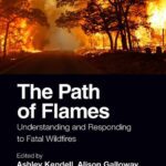 خرید و دانلود نسخه کامل کتاب The Path of Flames : Understanding and Responding to Fatal Wildfires