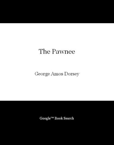 خرید و دانلود نسخه کامل کتاب The Pawnee Mythology (Sources of American Indian Oral Literature)_68ec07ad0c487.jpeg خرید و دانلود نسخه کامل کتاب The Pawnee Mythology (Sources of American Indian Oral Literature)
