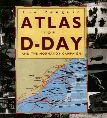 خرید و دانلود نسخه کامل کتاب The Penguin Atlas of D-Day and the Normandy Campaign