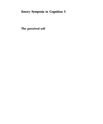 خرید و دانلود نسخه کامل کتاب The Perceived Self: Ecological and Interpersonal Sources of Self Knowledge (Emory Symposia in Cognition)
