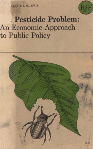 خرید و دانلود نسخه کامل کتاب The Pesticide Problem: An Economic Approach to Public Policy_68ea8771b2859.jpeg خرید و دانلود نسخه کامل کتاب The Pesticide Problem: An Economic Approach to Public Policy