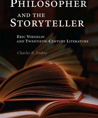 خرید و دانلود نسخه کامل کتاب The Philosopher and the Storyteller: Eric Voegelin and Twentieth-Century Literature