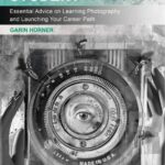 خرید و دانلود نسخه کامل کتاب The Photo Student Handbook: Essential Advice on Learning Photography and Launching Your Career Path