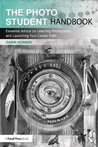 خرید و دانلود نسخه کامل کتاب The Photo Student Handbook: Essential Advice on Learning Photography and Launching Your Career Path_68e024e8bfac0.jpeg خرید و دانلود نسخه کامل کتاب The Photo Student Handbook: Essential Advice on Learning Photography and Launching Your Career Path