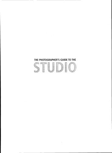 خرید و دانلود نسخه کامل کتاب The Photographers Guide to the Studio_68e0945ea857f.jpeg خرید و دانلود نسخه کامل کتاب The Photographers Guide to the Studio