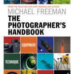 خرید و دانلود نسخه کامل کتاب The Photographer’s Handbook: Be your best photographer
