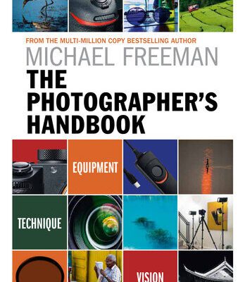 خرید و دانلود نسخه کامل کتاب The Photographer’s Handbook: Be your best photographer