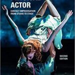 خرید و دانلود نسخه کامل کتاب The Physical Actor: Contact Improvisation from Studio to Stage (2nd Edition) – Orginal Pdf