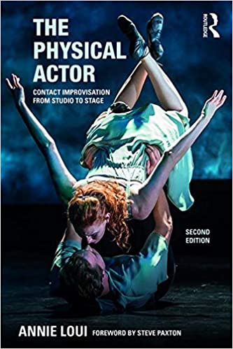 خرید و دانلود نسخه کامل کتاب The Physical Actor: Contact Improvisation from Studio to Stage (2nd Edition) – Orginal Pdf_68f2abbb6bc64.jpeg خرید و دانلود نسخه کامل کتاب The Physical Actor: Contact Improvisation from Studio to Stage (2nd Edition) – Orginal Pdf