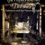 خرید و دانلود نسخه کامل کتاب The Physics and Art of Photography, Volume 1: Geometry and the Nature of Light