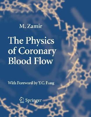 خرید و دانلود نسخه کامل کتاب The Physics of Coronary Blood Flow