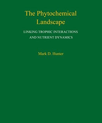 خرید و دانلود نسخه کامل کتاب The Phytochemical Landscape: Linking Trophic Interactions and Nutrient Dynamics (Monographs in Population Biology, 56)