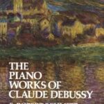 خرید و دانلود نسخه کامل کتاب The Piano Works of Claude Debussy