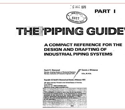 خرید و دانلود نسخه کامل کتاب The Piping Guide: A compact reference for the design and drafting of industrial piping systems, Part I & Part II